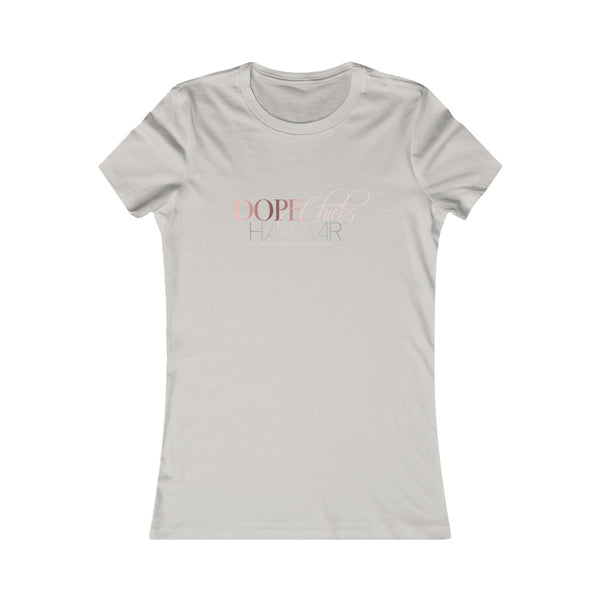 Dope Chicks Favorite Tee