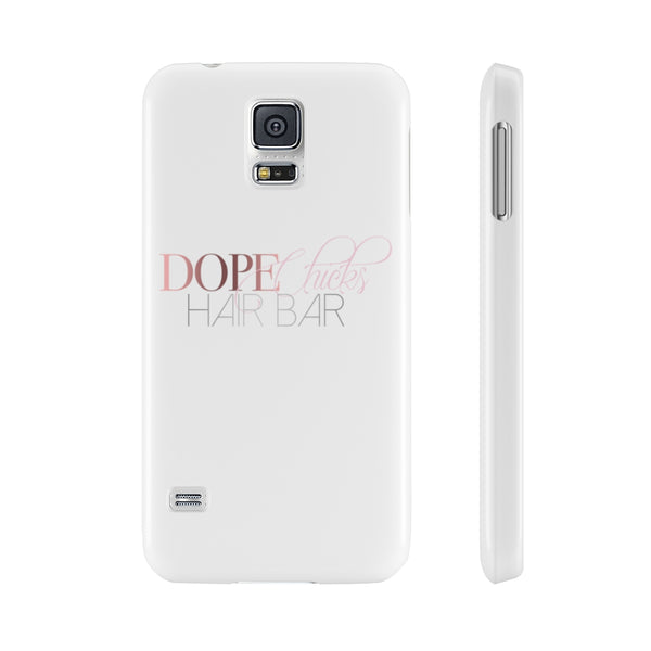 Dope Chicks  Slim Phone Cases