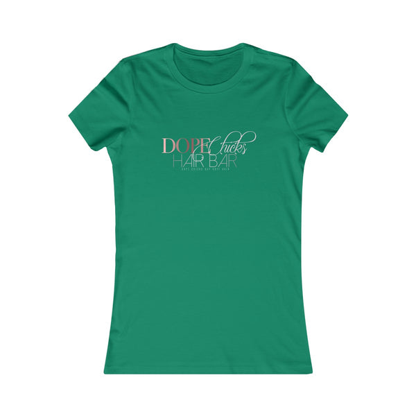 Dope Chicks Favorite Tee
