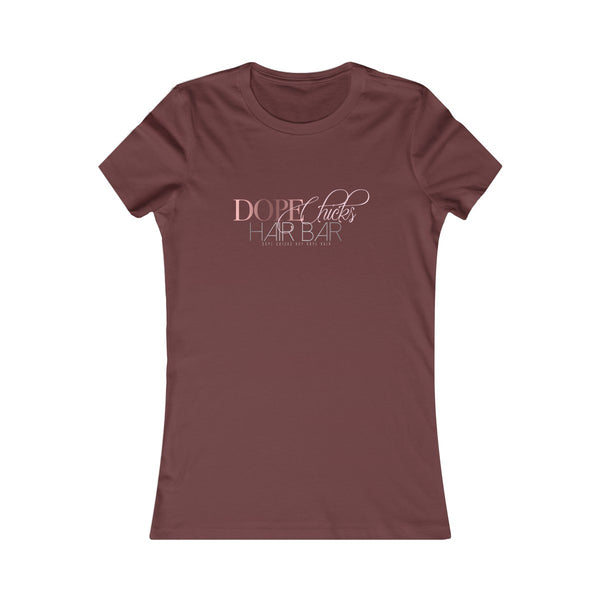 Dope Chicks Favorite Tee