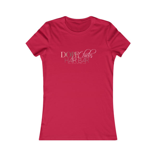 Dope Chicks Favorite Tee